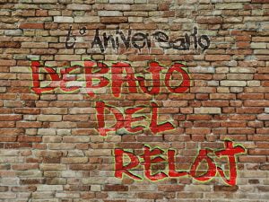 6º aniversario Debajo del reloj