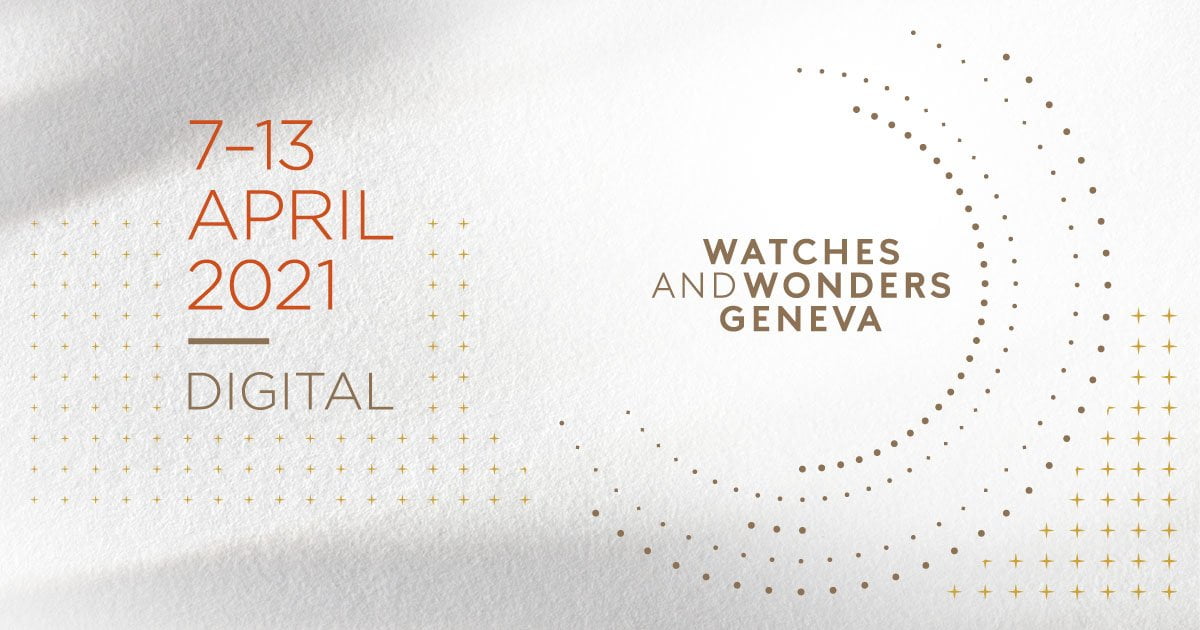 Watches and Wonders Geneva 2021 100% Digital
